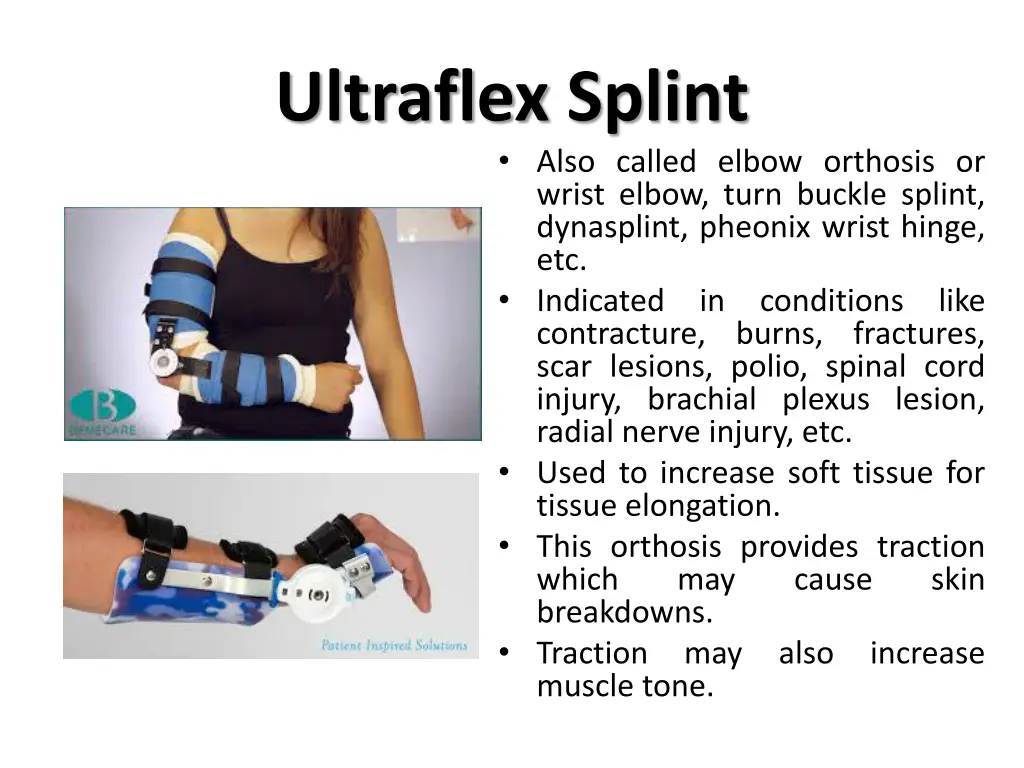 ultraflex splint also called elbow orthosis