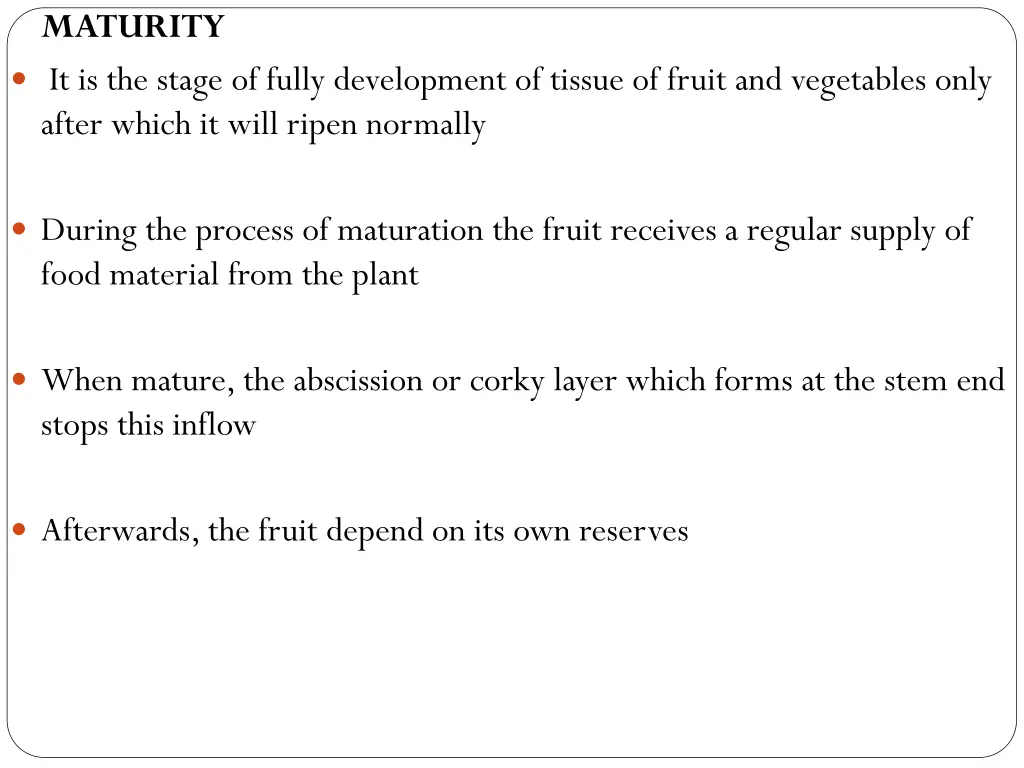 maturity it is the stage of fully development