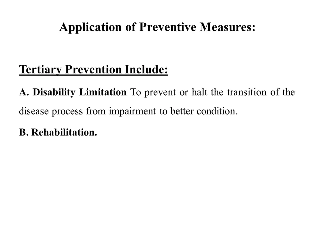 application of preventive measures