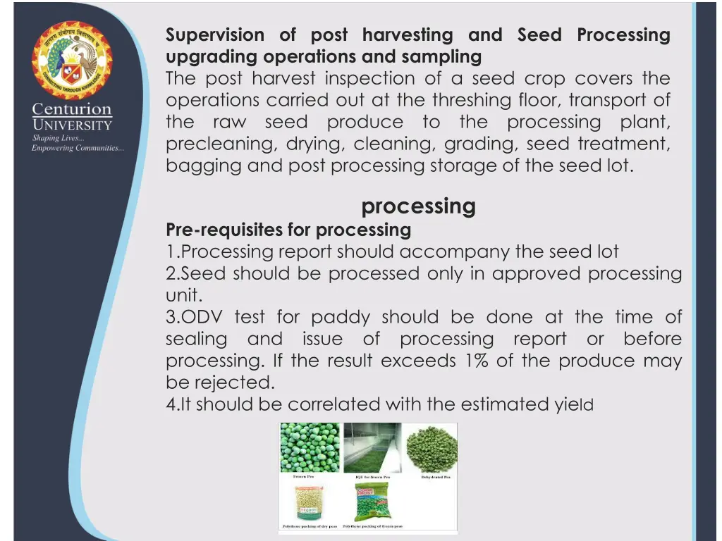 supervision of post harvesting and seed