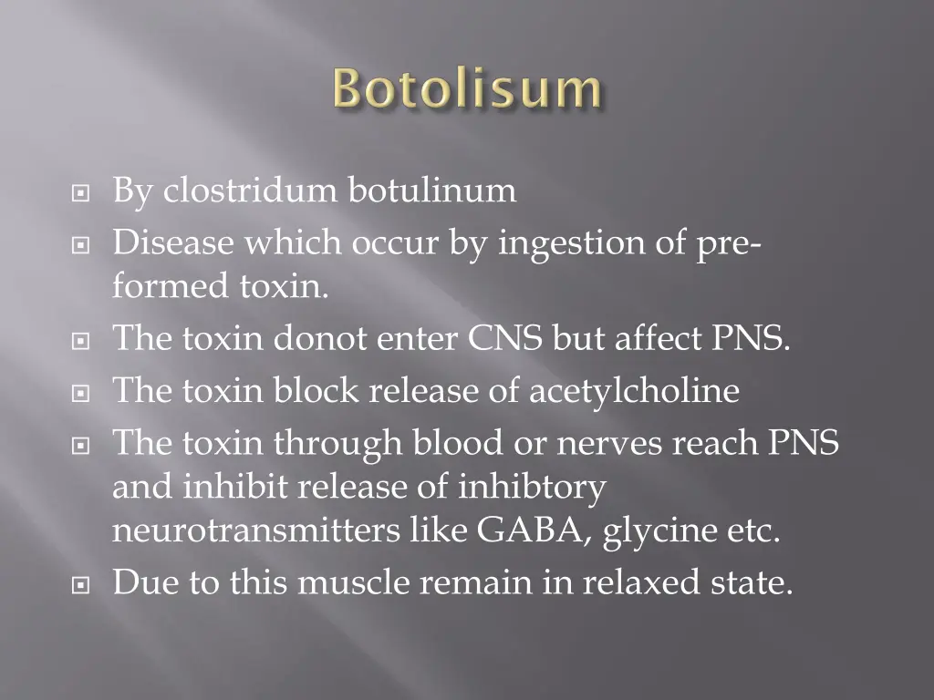 by clostridum botulinum disease which occur