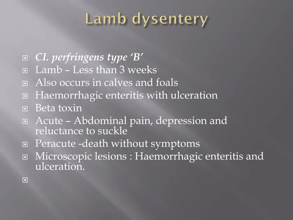 ci perfringens type b lamb less than 3 weeks also