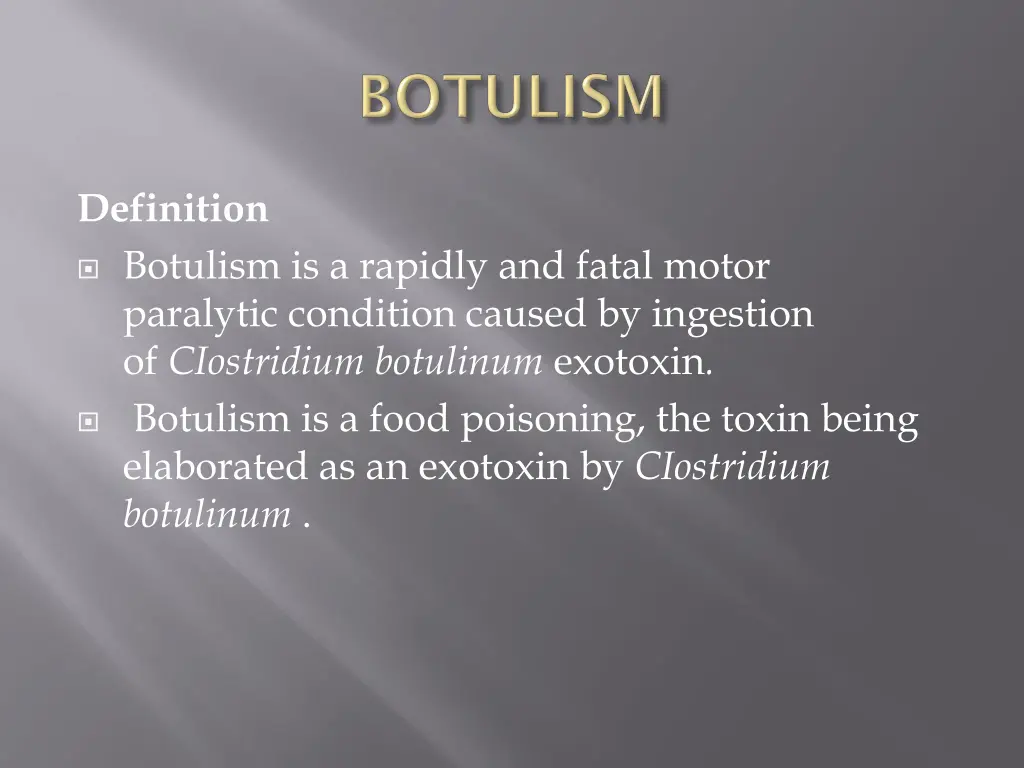 definition botulism is a rapidly and fatal motor