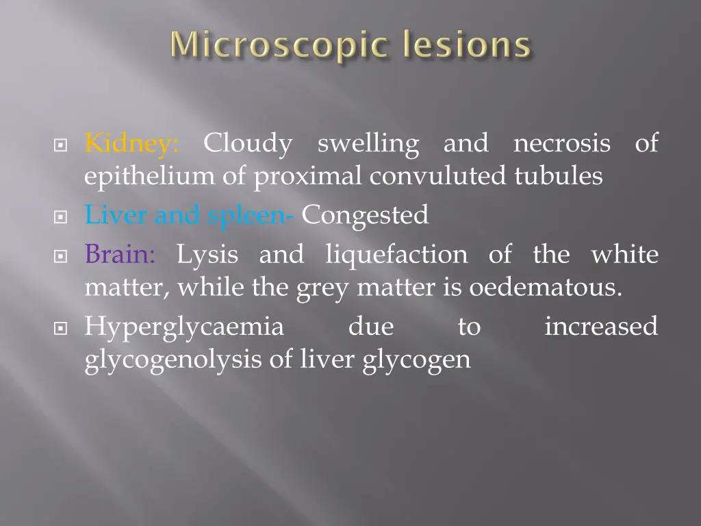 kidney cloudy swelling and necrosis of epithelium