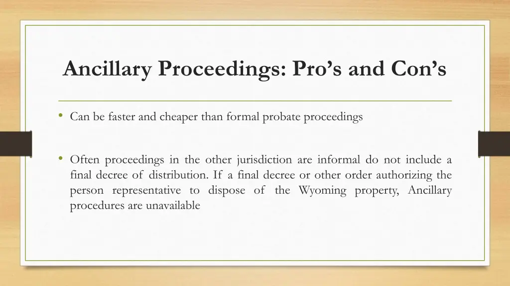 ancillary proceedings pro s and con s