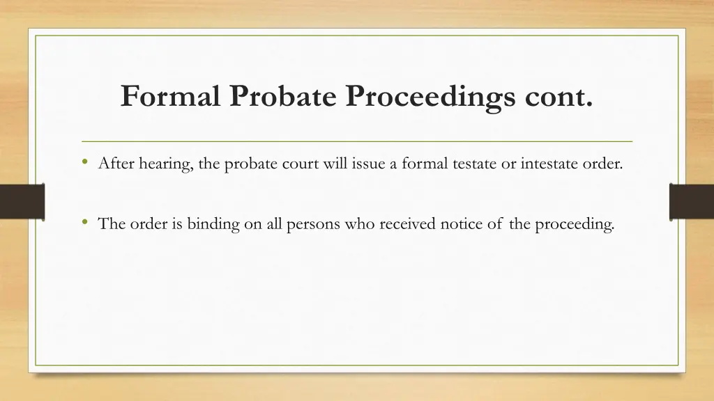 formal probate proceedings cont 1