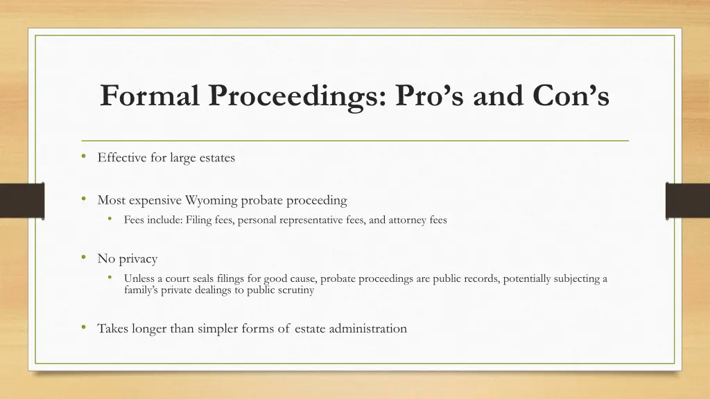 formal proceedings pro s and con s