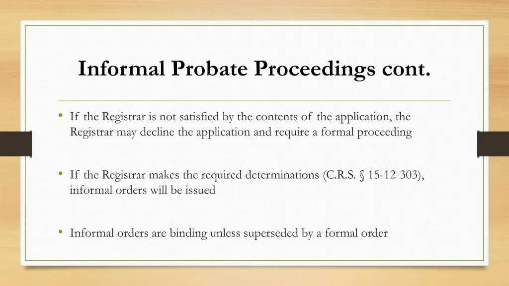 informal probate proceedings cont