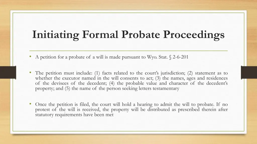 initiating formal probate proceedings