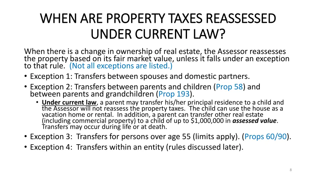 when are property taxes reassessed when