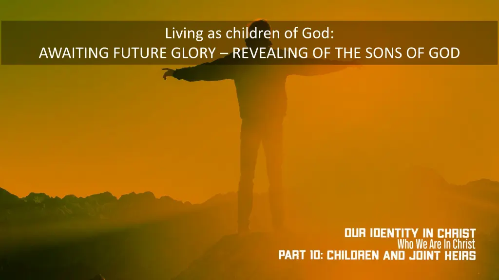 living as children of god