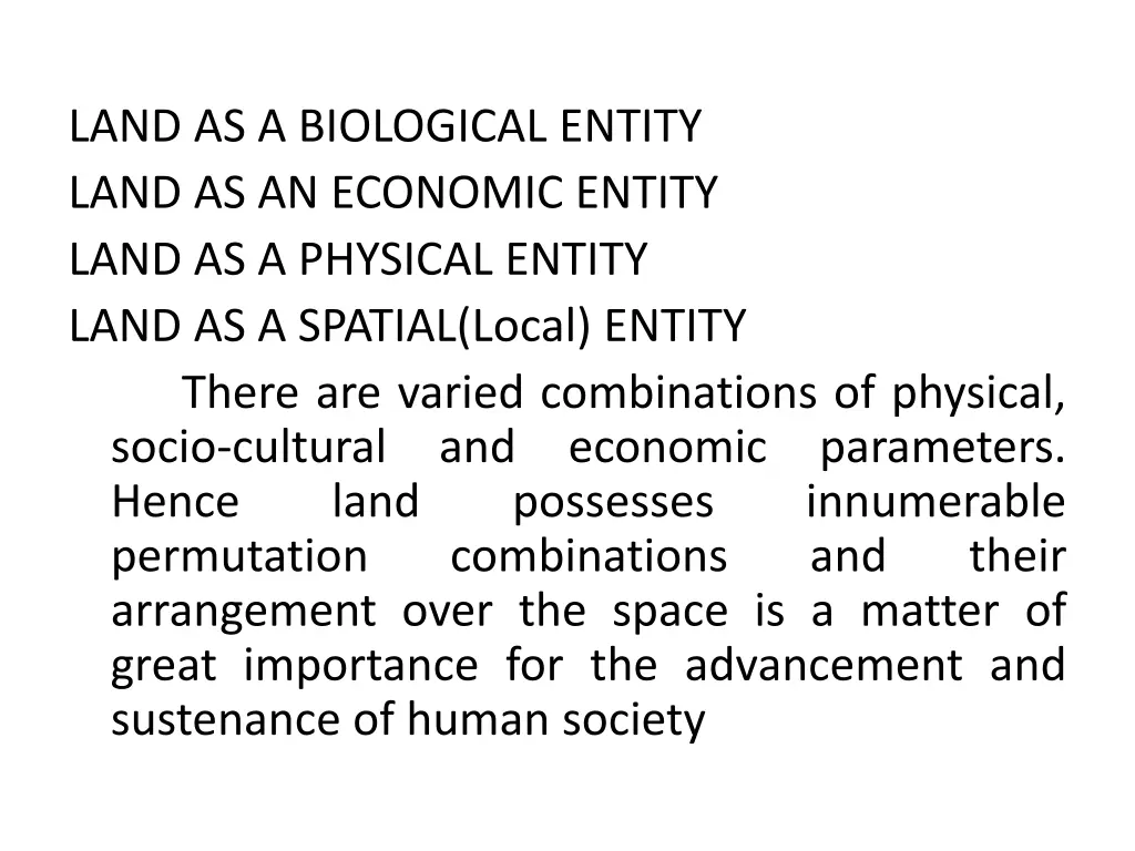 land as a biological entity land as an economic