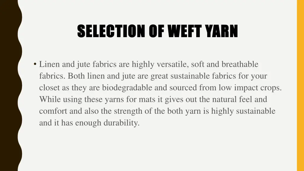 selection of weft yarn selection of weft yarn