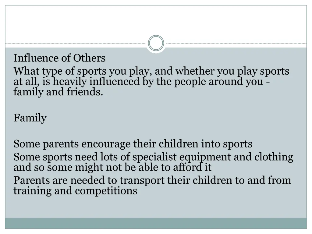 influence of others what type of sports you play