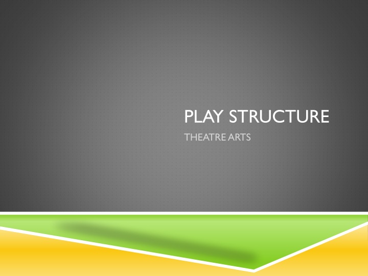 play structure theatre arts