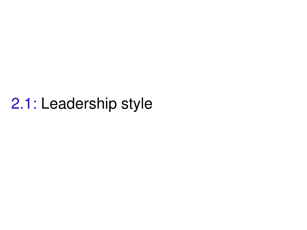 2 1 leadership style