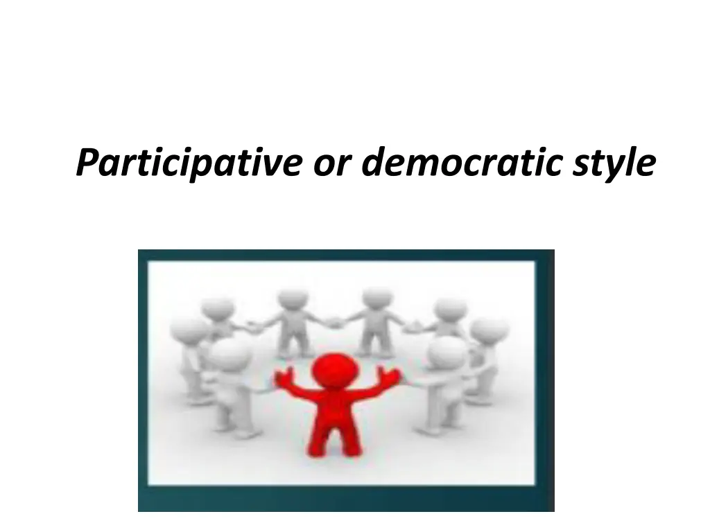 participative or democratic style