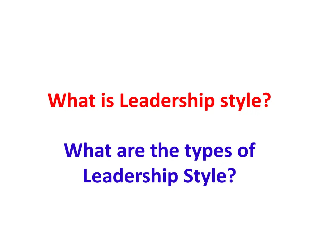 what is leadership style 1