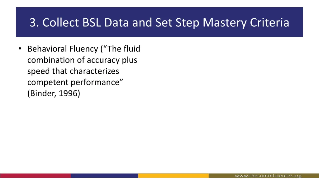 3 collect bsl data and set step mastery criteria