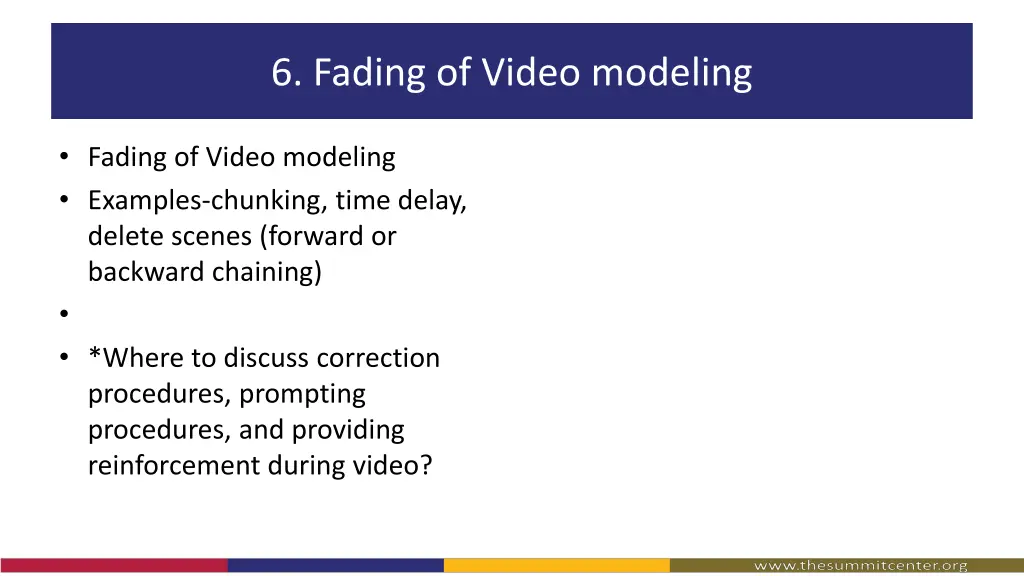 6 fading of video modeling