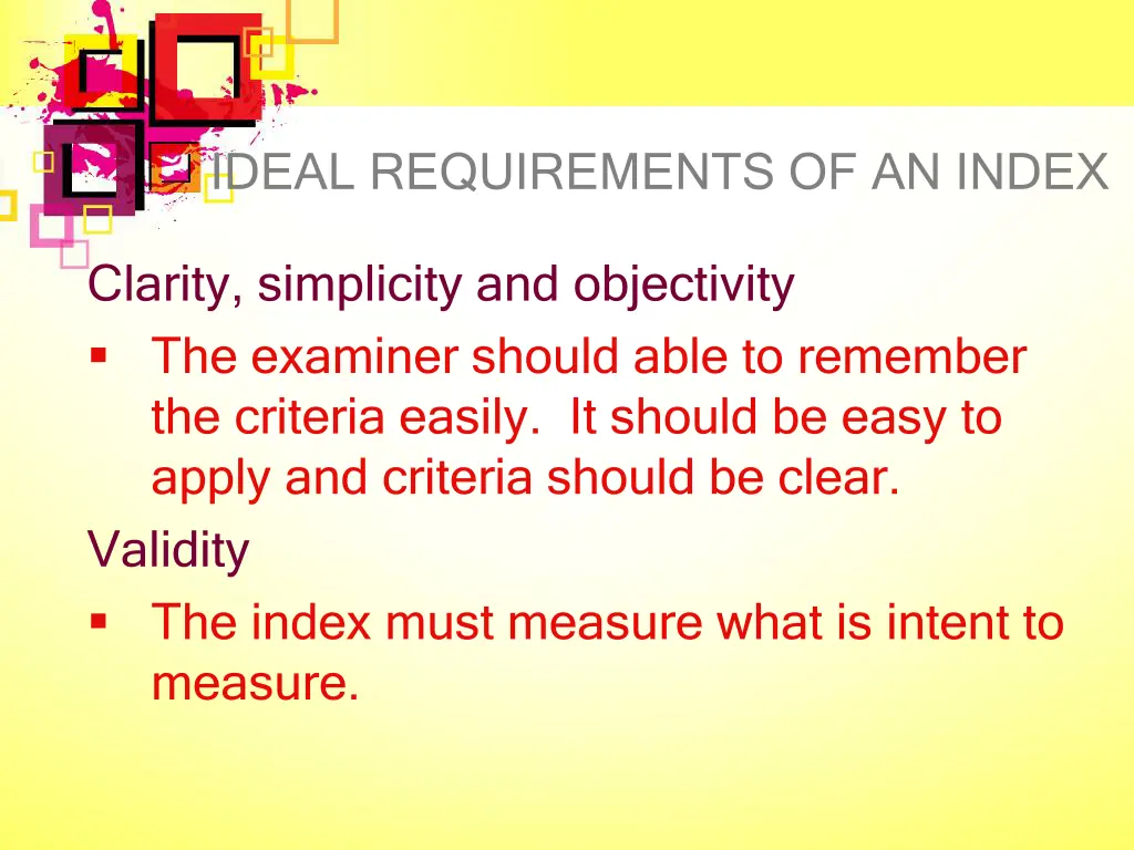 ideal requirements of an index