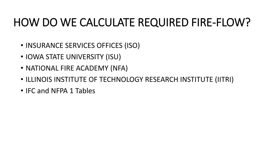 how do we calculate required fire