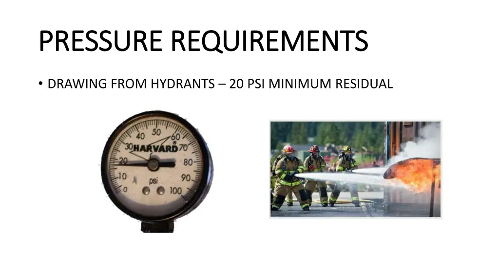 pressure requirements pressure requirements