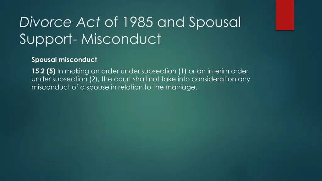 divorce act of 1985 and spousal support misconduct