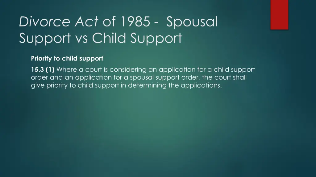 divorce act of 1985 spousal support vs child