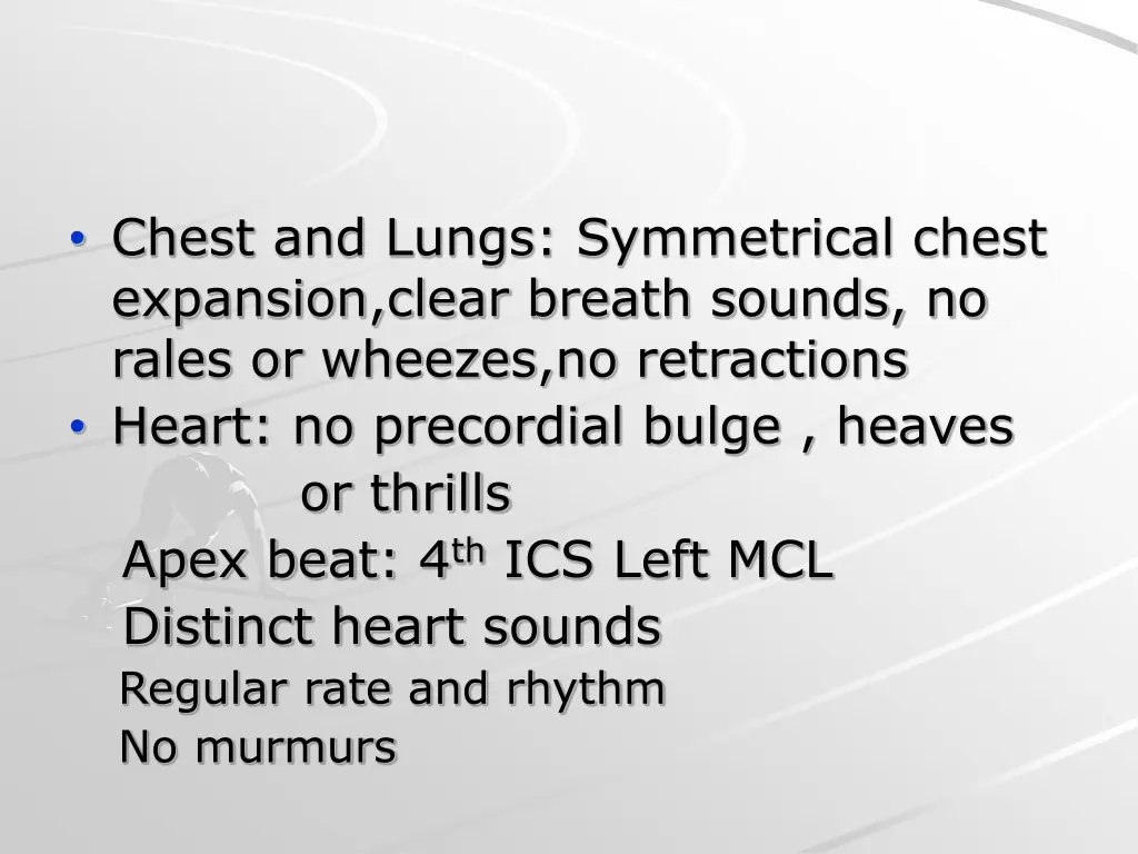 chest and lungs symmetrical chest expansion clear