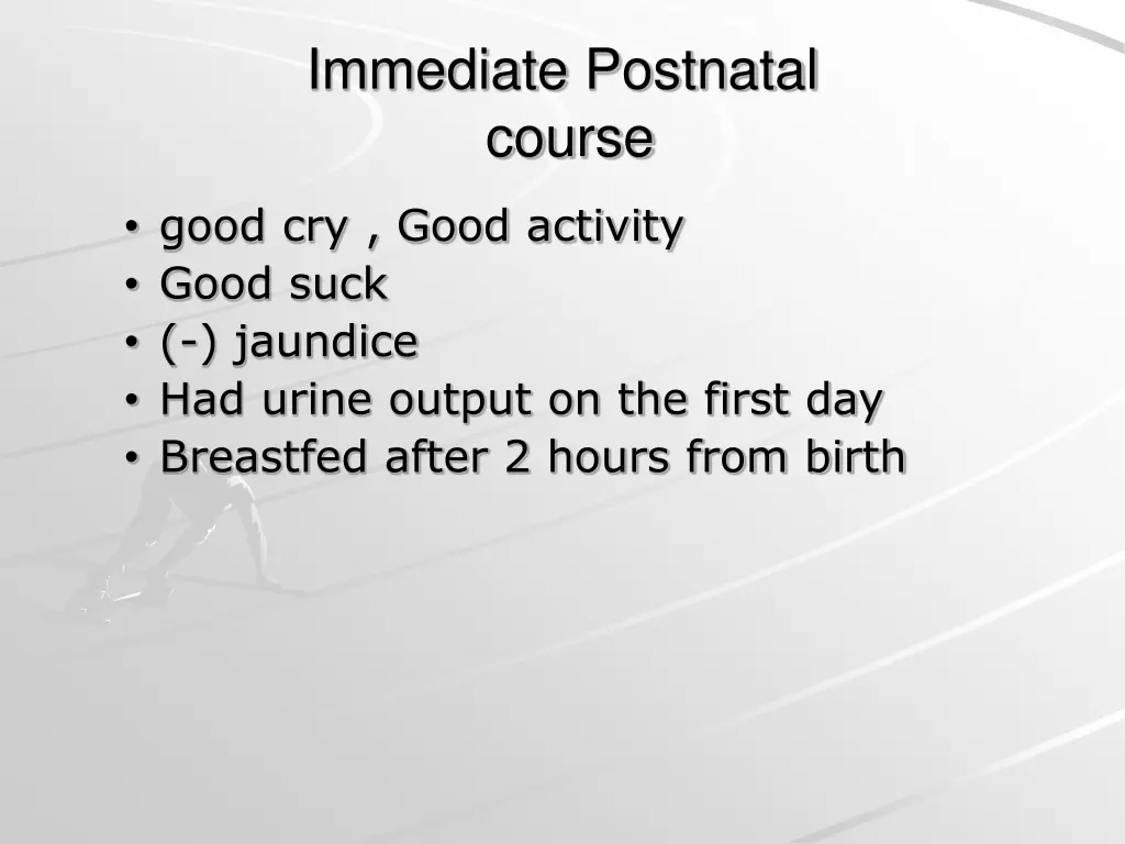 immediate postnatal course