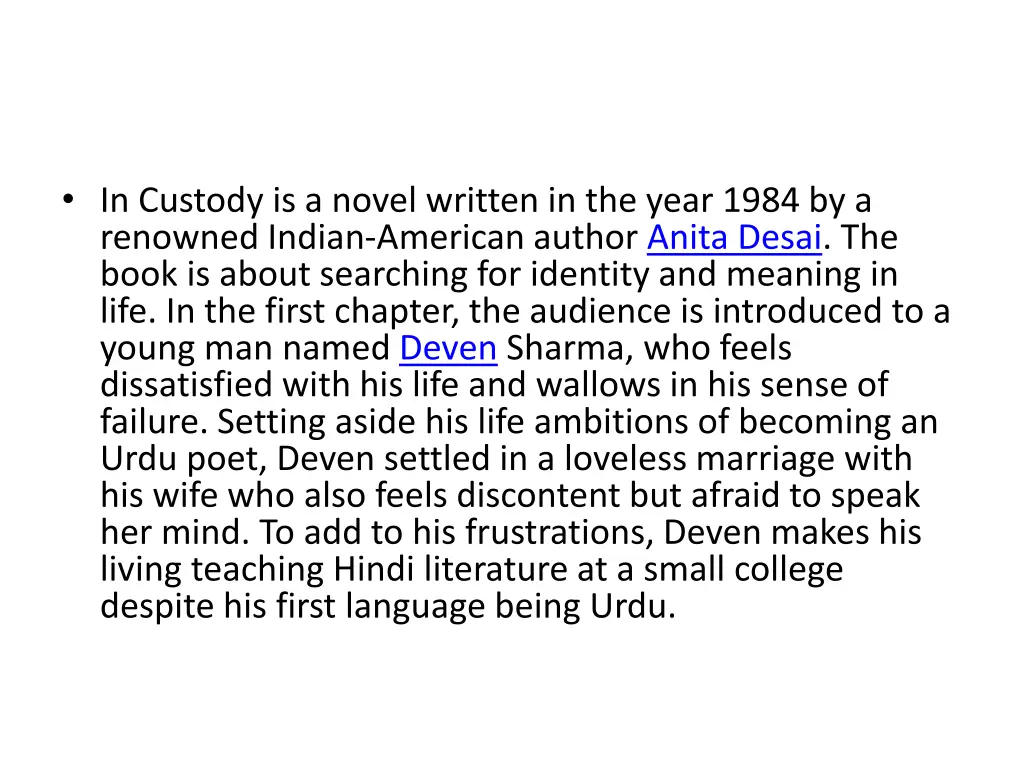 in custody is a novel written in the year 1984