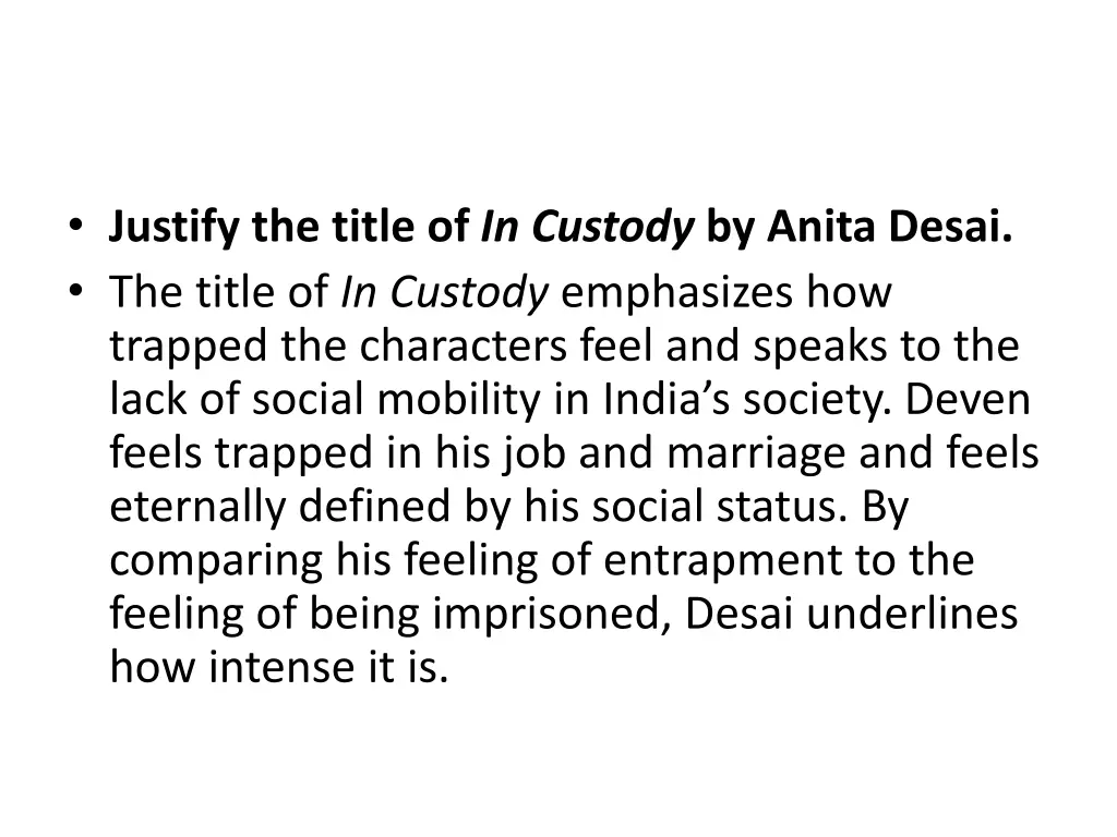 justify the title of in custody by anita desai