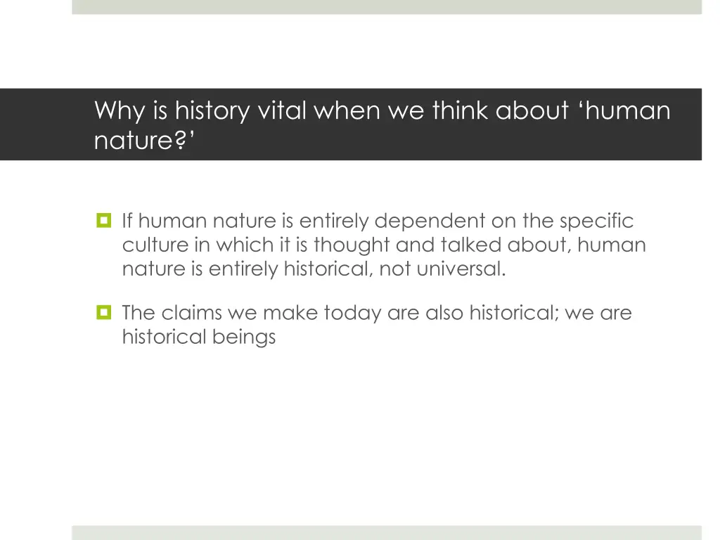 why is history vital when we think about human