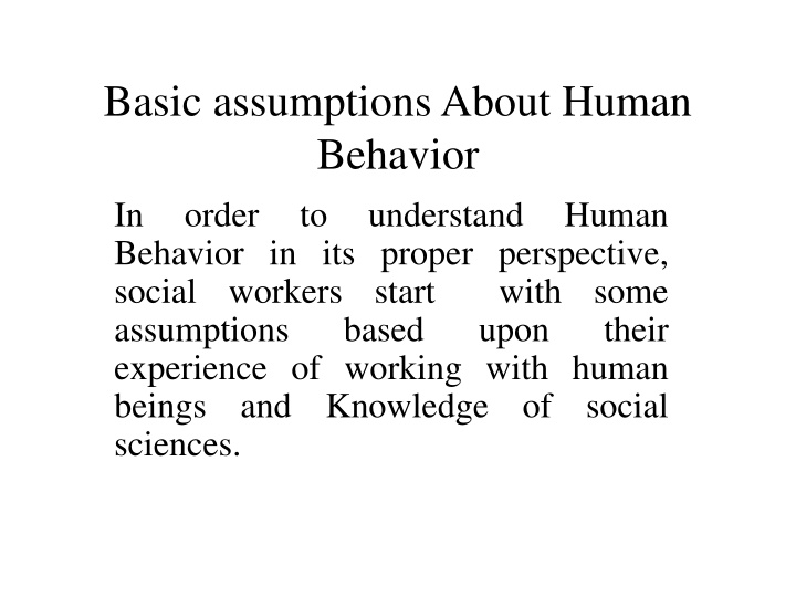 basic assumptions about human behavior in order