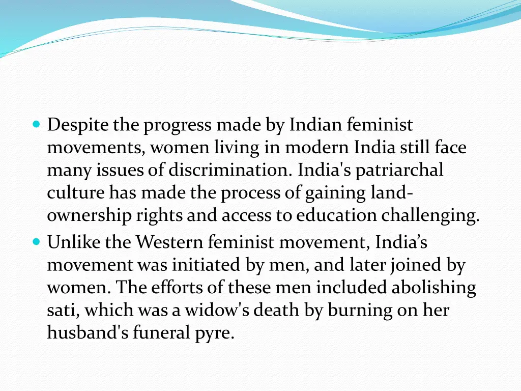 despite the progress made by indian feminist