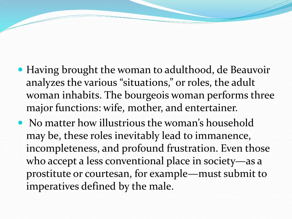 having brought the woman to adulthood de beauvoir