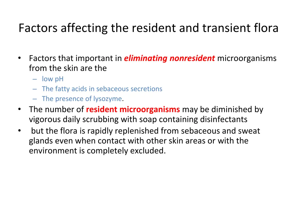 factors affecting the resident and transient flora