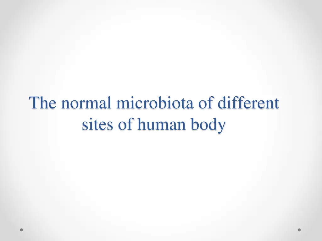 the normal microbiota of different sites of human