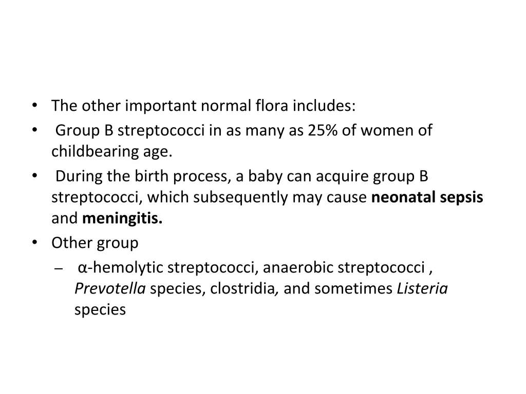 the other important normal flora includes group