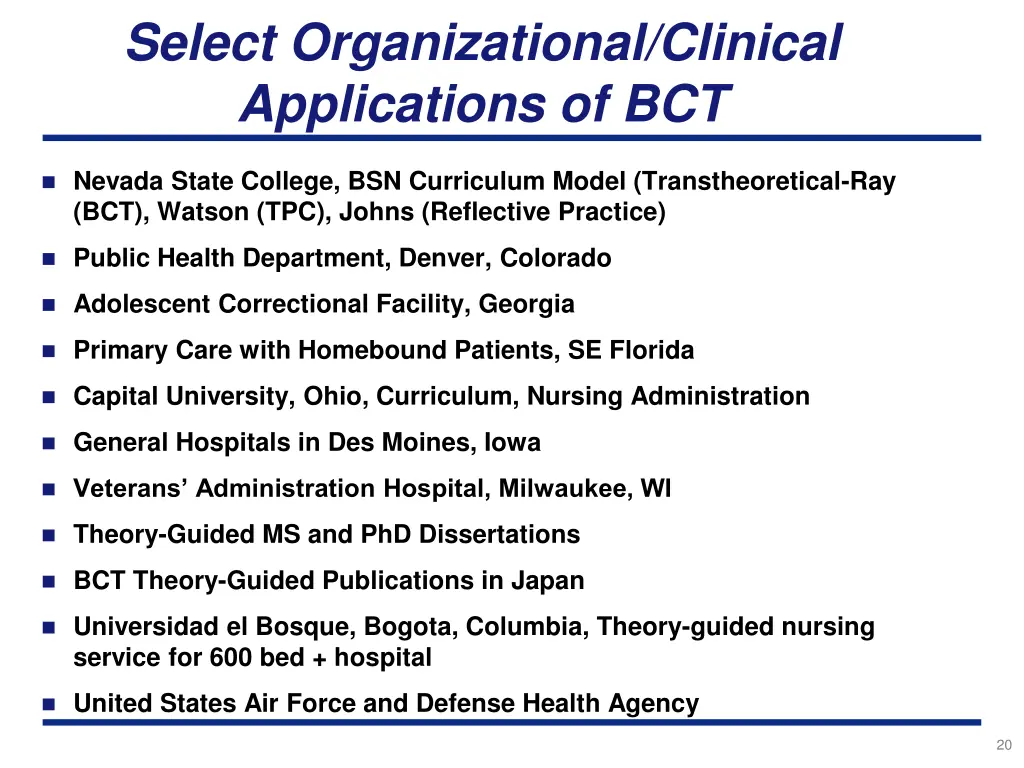 select organizational clinical applications of bct