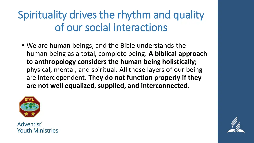 spirituality drives the rhythm and quality