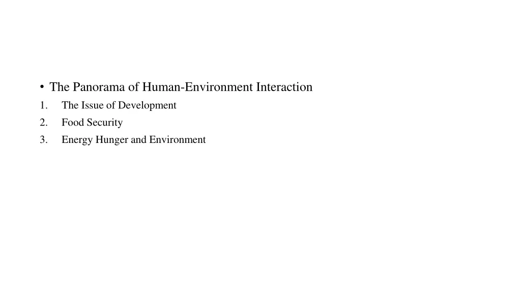 the panorama of human environment interaction