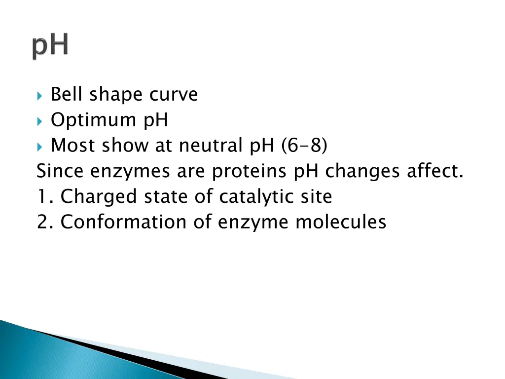 bell shape curve optimum ph most show at neutral