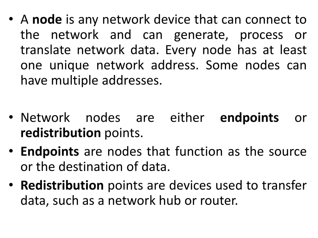 a node is any network device that can connect