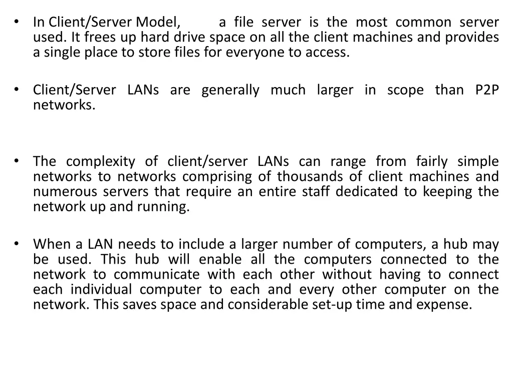 in client server model used it frees up hard