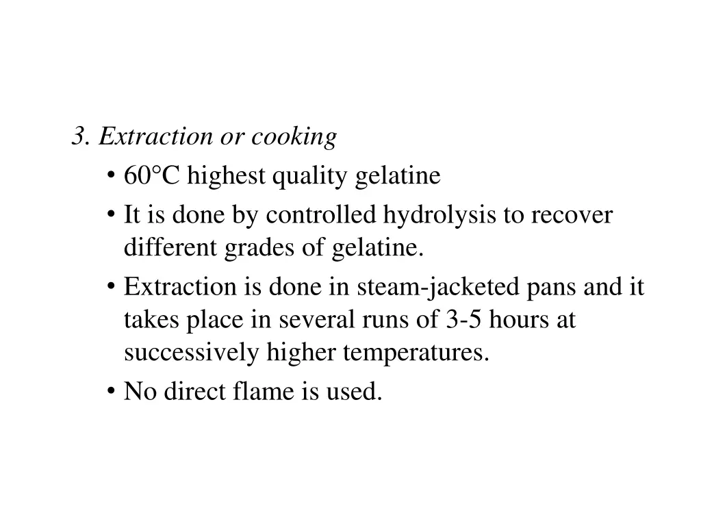 3 extraction or cooking 60 c highest quality