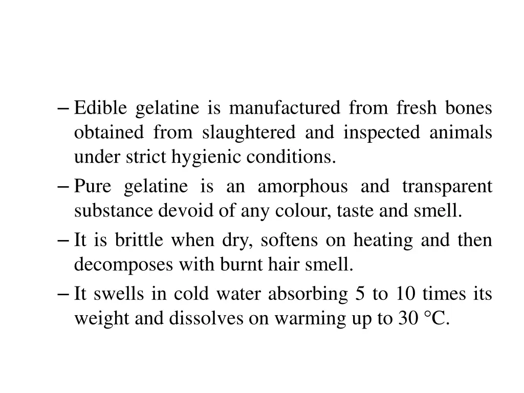 edible gelatine is manufactured from fresh bones