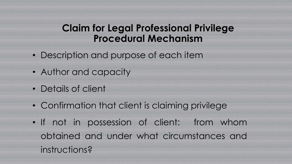 claim for legal professional privilege procedural 1