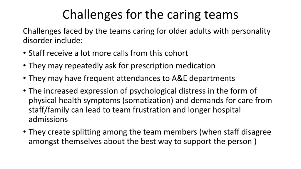 challenges for the caring teams